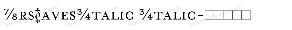 MrsEavesItalic Italic字体转换